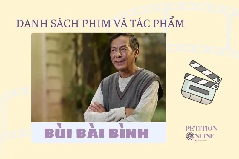 Danh sách các bộ phim/ tác phẩm của diễn viên Bùi Bài Bình
