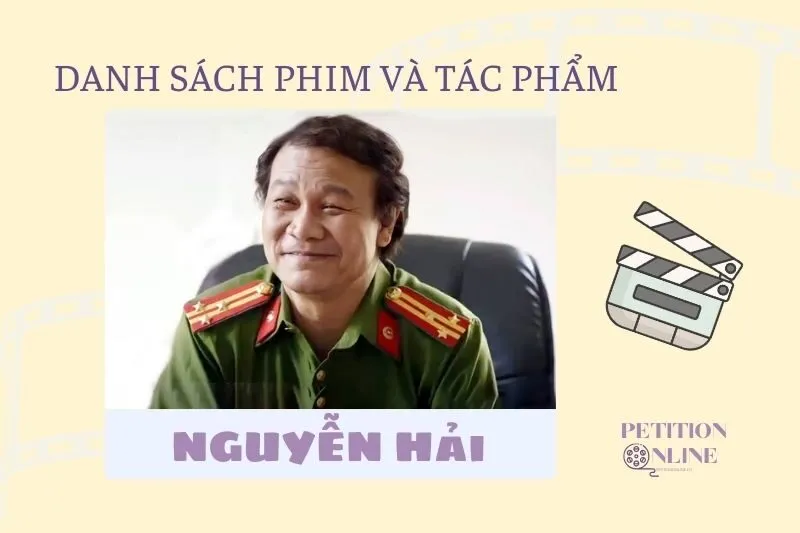 Danh sách đầy đủ các tác phẩm của diễn viên Nguyễn Hải