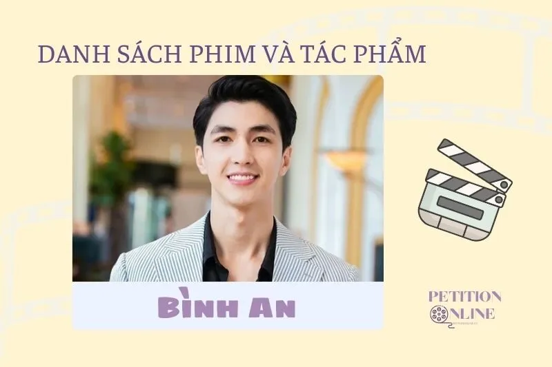 Danh sách đầy đủ các tác phẩm và chương trình diễn viên Bình An đã tham gia
