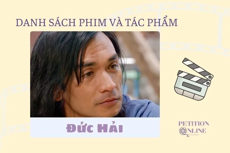 Danh sách các bộ phim, tác phẩm và chương trình mà diễn viên Đức Hải đã tham gia