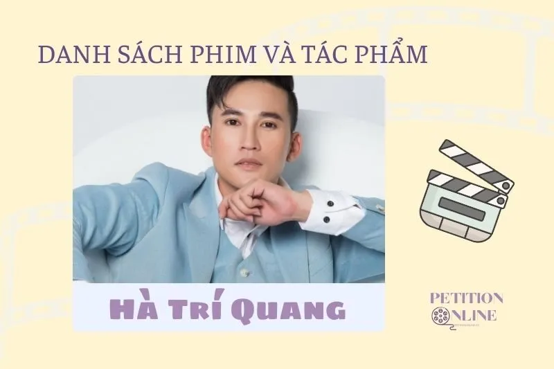 Danh sách phim/ tác phẩm/ chương trình có sự tham gia của diễn viên Hà Trí Quang 