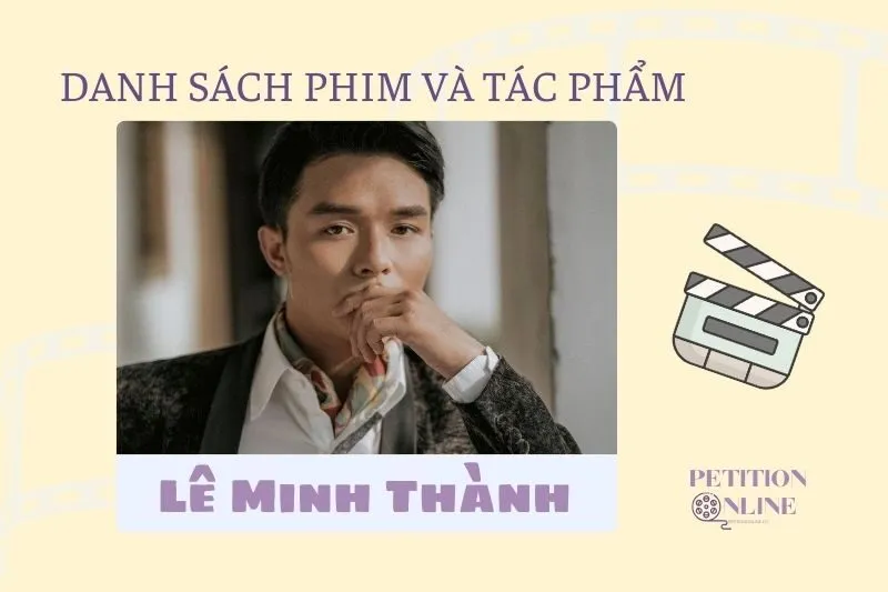 Danh sách tác phẩm của diễn viên Lê Minh Thành