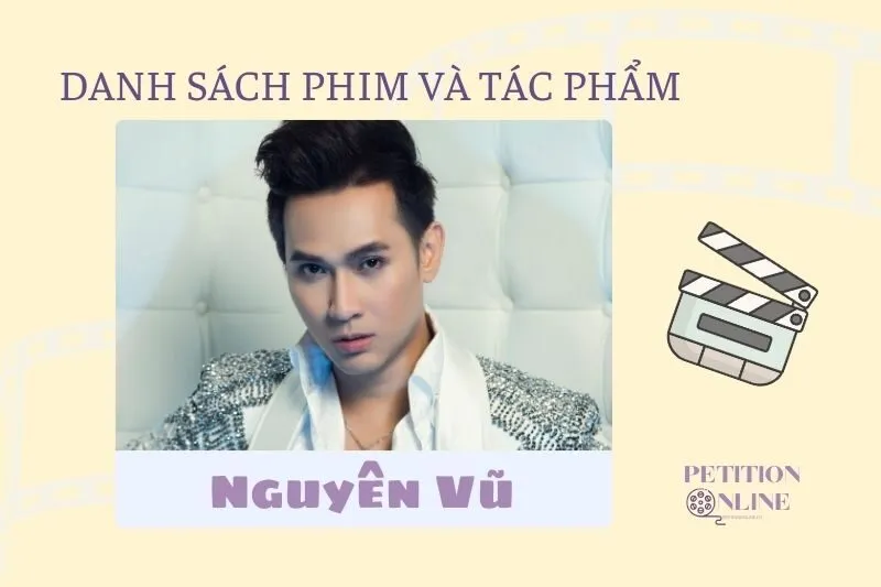 Danh sách các bộ phim, tác phẩm và chương trình mà diễn viên Nguyên Vũ đã tham gia