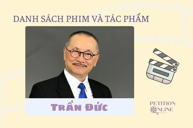 Danh sách phim đã tham gia của diễn viên Trần Đức