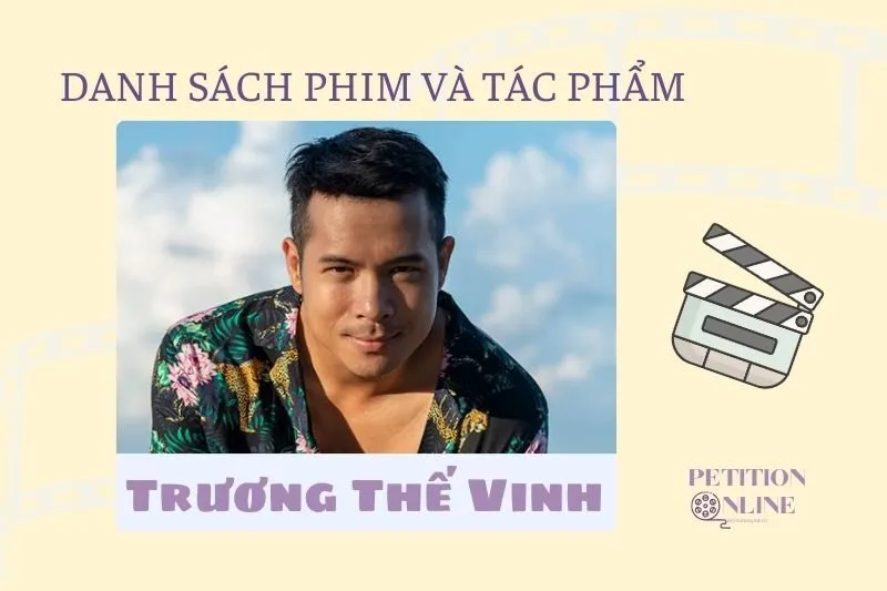 Danh sách phim/ chương trình có sự tham gia của diễn viên Trương Thế Vinh 