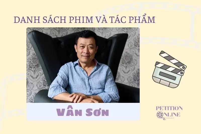 Danh sách các tác phẩm tiêu biểu của diễn viên Vân Sơn 