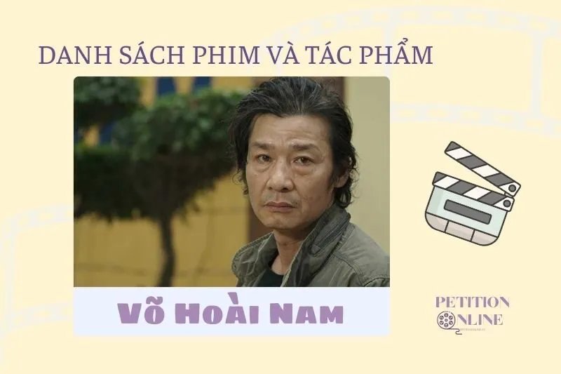 Danh sách phim/ tác phẩm có sự tham gia của diễn viên Võ Hoài Nam