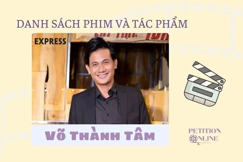 Danh sách đầy đủ các bộ phim, tác phẩm và chương trình của Võ Thành Tâm