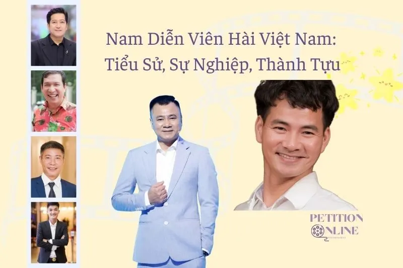 Nam Diễn Viên Hài Việt Nam: Tiểu Sử, Sự Nghiệp, Thành Tựu