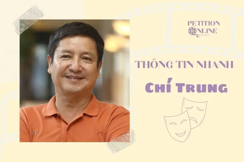 Thông tin nhanh diễn viên Chí Trung