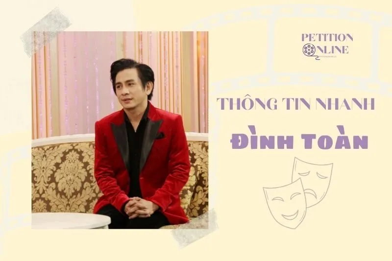 Thông tin nhanh diễn viên Đình Toàn