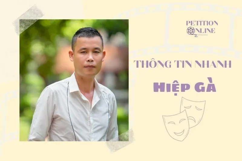 Thông tin nhanh diễn viên Hiệp Gà