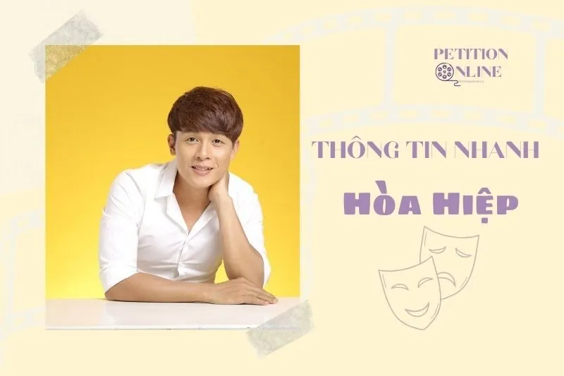 Thông tin nhanh diễn viên Hòa Hiệp