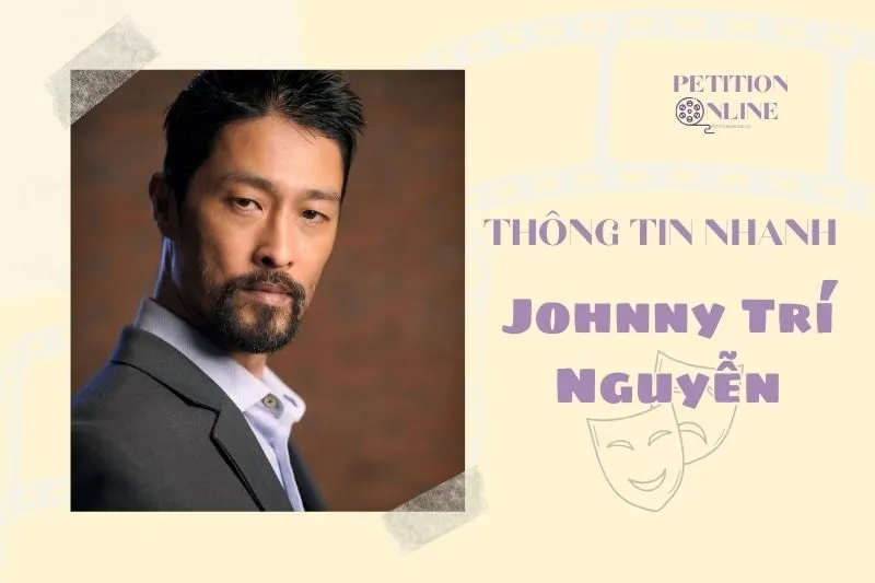 Thông tin nhanh diễn viên Johnny Trí Nguyễn