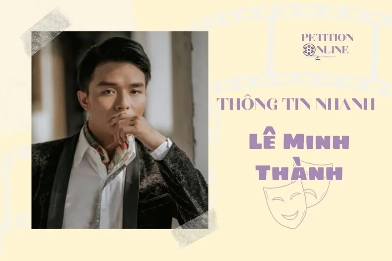 Thông tin nhanh diễn viên Lê Minh Thành