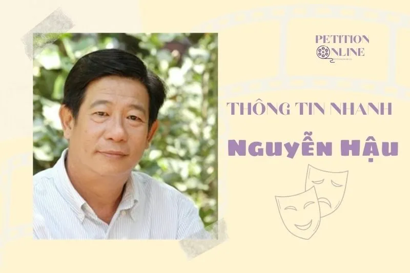 Thông tin nhanh diễn viên Nguyễn Hậu