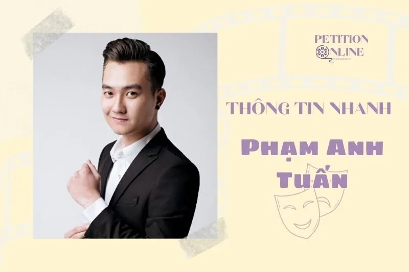 Thông tin nhanh diễn viên Phạm Anh Tuấn