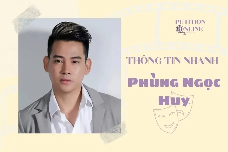 Thông tin nhanh diễn viên Phùng Ngọc Huy