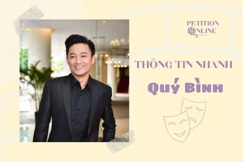 Thông tin nhanh diễn viên Quý Bình