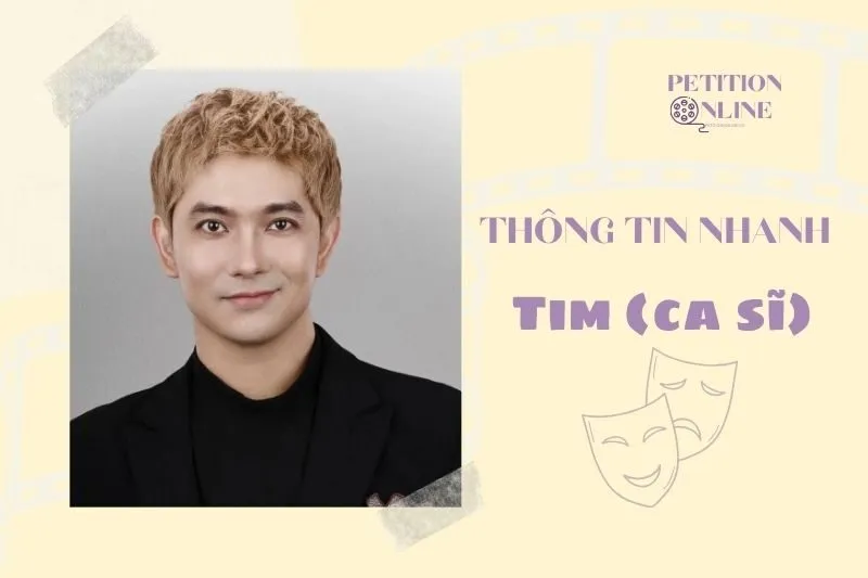 Thông tin nhanh diễn viên Tim (ca sĩ)