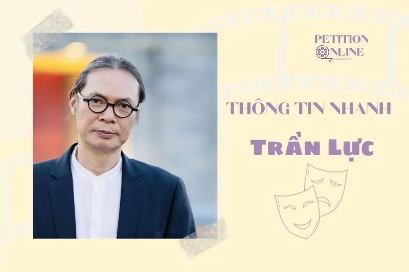 Thông tin nhanh diễn viên Trần Lực