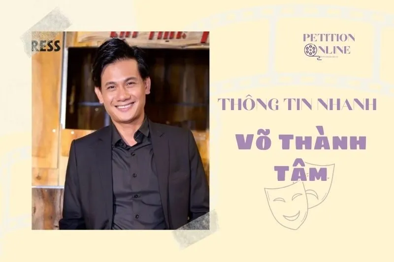 Thông tin nhanh diễn viên Võ Thành Tâm