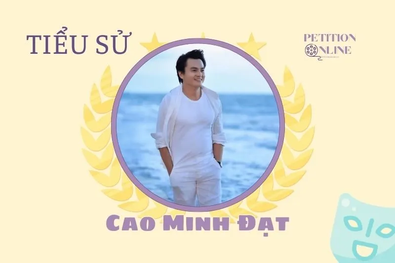 Tiểu sử diễn viên Cao Minh Đạt - Cuộc đời và sự nghiệp 2025