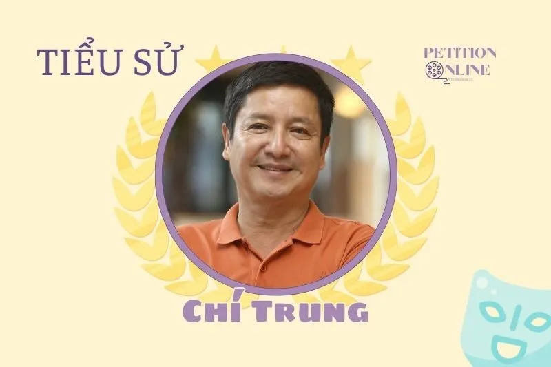 Tiểu sử diễn viên Chí Trung và hành trình sự nghiệp 2025
