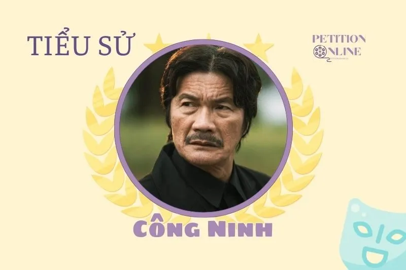 Tiểu sử diễn viên Công Ninh: Cuộc đời và sự nghiệp 2025