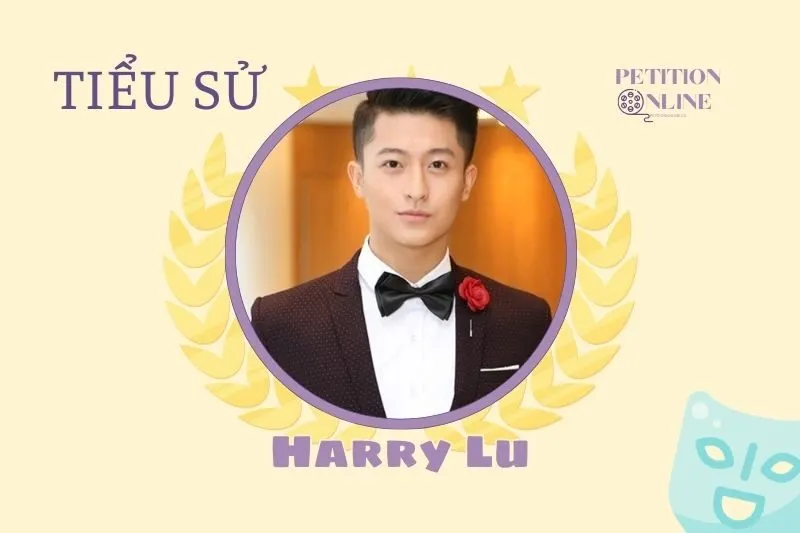 Tiểu sử diễn viên Harry Lu 2025: Cuộc đời và sự nghiệp nổi bật