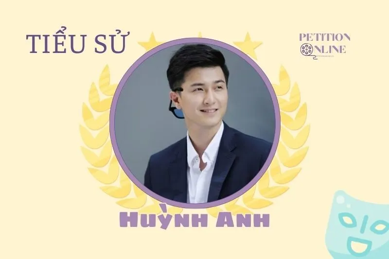 Tiểu sử diễn viên Huỳnh Anh 2025 - Hành trình sự nghiệp nổi bật