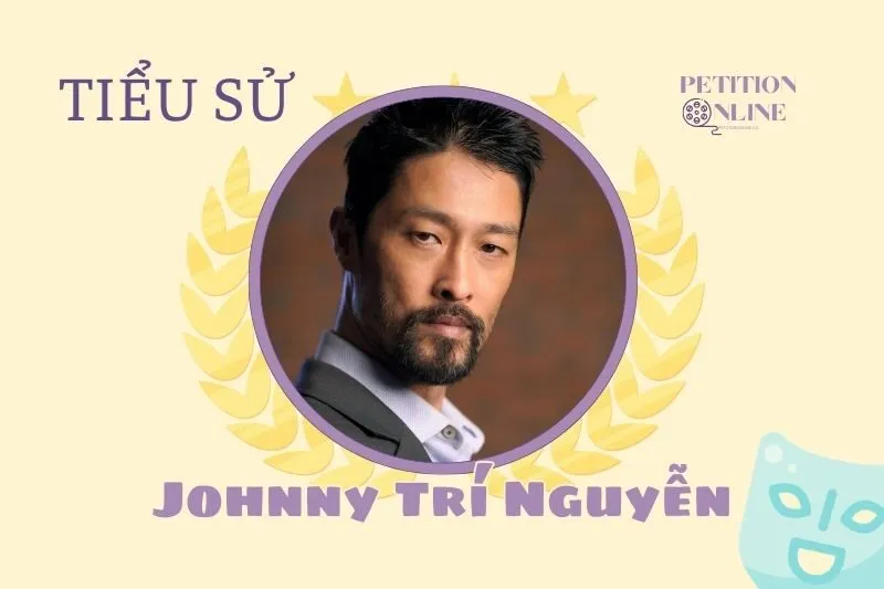 Tiểu sử diễn viên Johnny Trí Nguyễn 2025 - Sự nghiệp và Đời tư