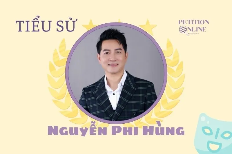 Tiểu sử diễn viên Nguyễn Phi Hùng 2025 | Sự nghiệp và Đời tư