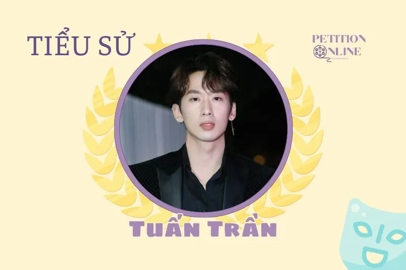 Tiểu sử diễn viên Tuấn Trần 2025: Cuộc đời và sự nghiệp