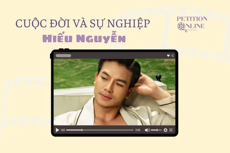 Tổng quan hành trình sự nghiệp diễn viên Hiếu Nguyễn