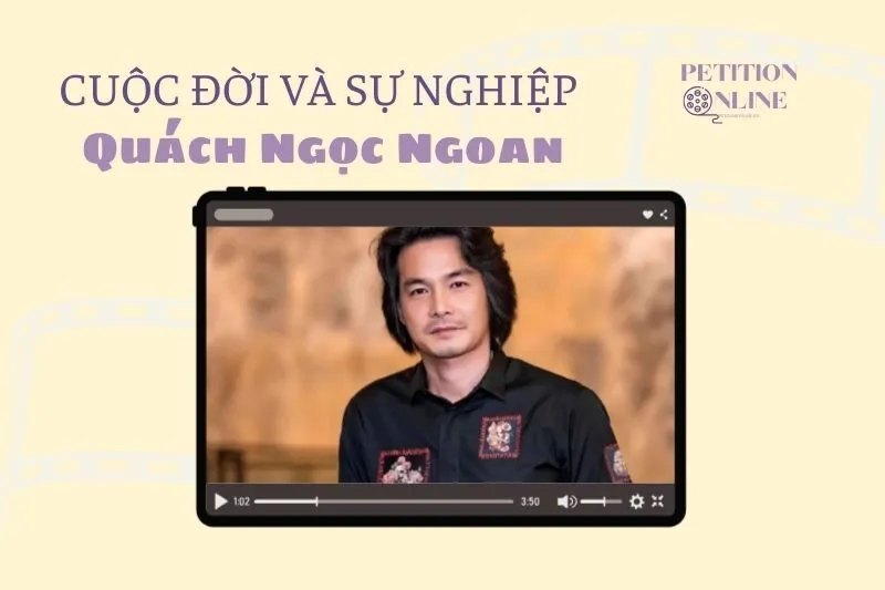Tổng quan hành trình sự nghiệp diễn viên Quách Ngọc Ngoan