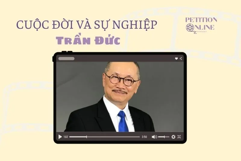 Tổng quan hành trình sự nghiệp diễn viên Trần Đức