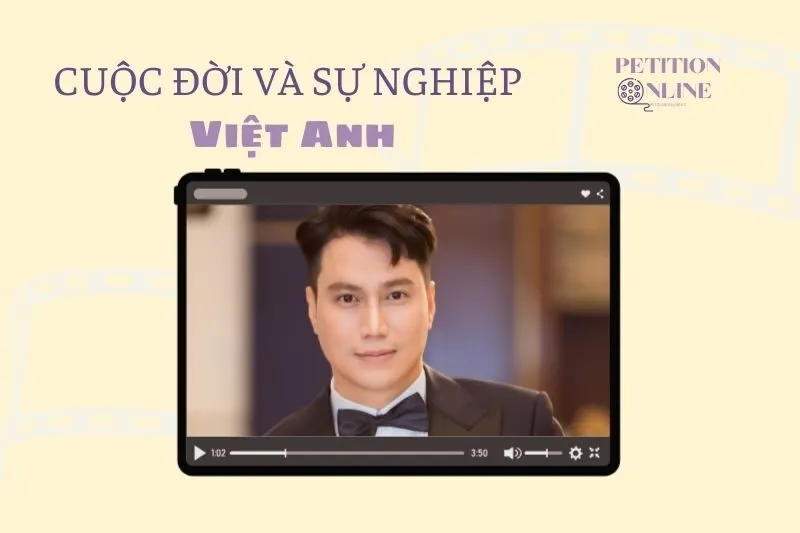 Tổng quan hành trình sự nghiệp diễn viên Việt Anh (diễn viên)