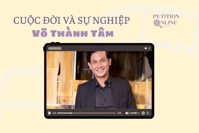 Tổng quan hành trình sự nghiệp diễn viên Võ Thành Tâm