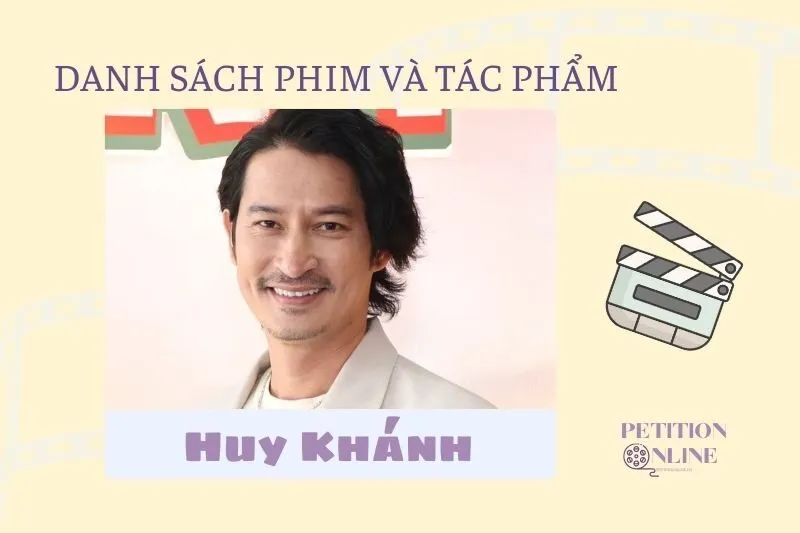 Danh sách phim, tác phẩm, chương trình diễn viên Huy Khánh tham gia
