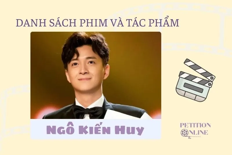Danh sách phim, tác phẩm, chương trình Ngô Kiến Huy tham gia