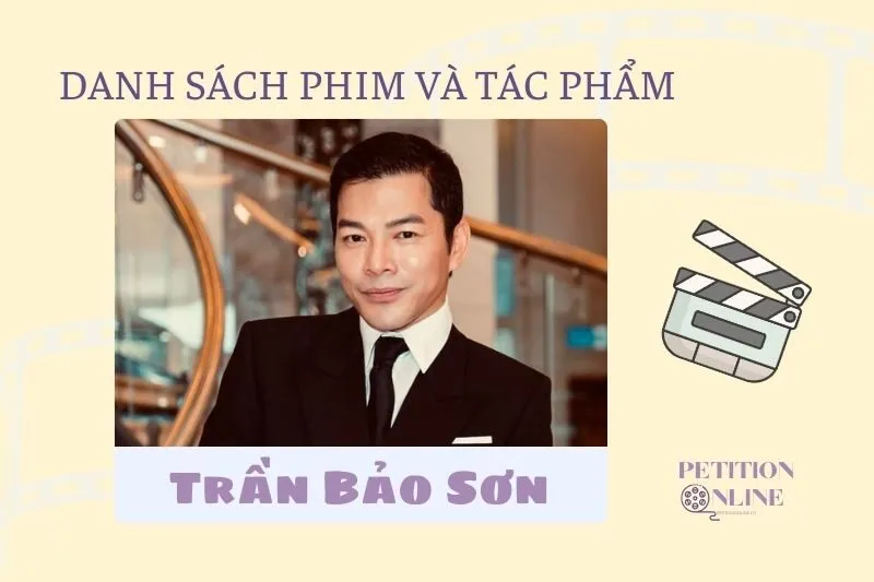 Danh sách phim có sự tham gia của diễn viên Trần Bảo Sơn