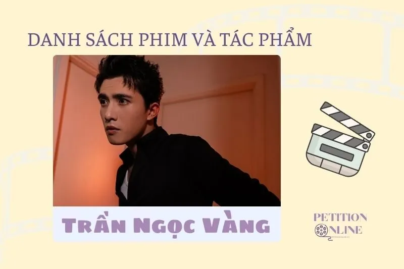 Danh sách phim / tác phẩm có sự tham gia của diễn viên Trần Ngọc Vàng