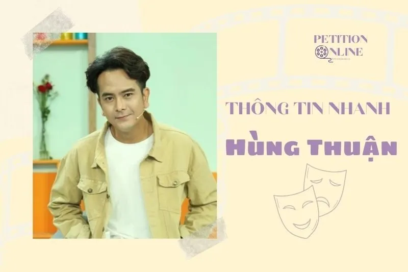 Thông tin nhanh tiểu sử diễn viên Hùng Thuận
