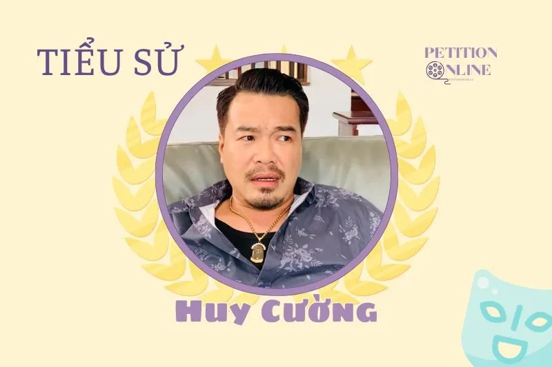 Tiểu sử diễn viên Huy Cường 2025 – Sự nghiệp và đời tư