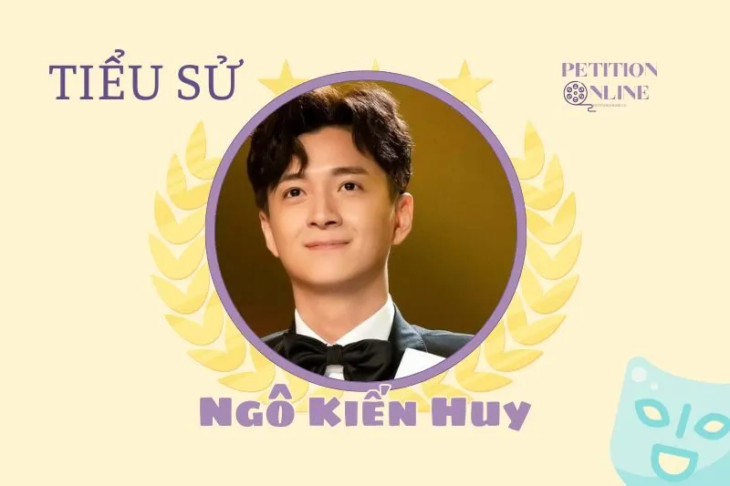 Tiểu sử diễn viên Ngô Kiến Huy 2025 - Sự nghiệp & đời tư