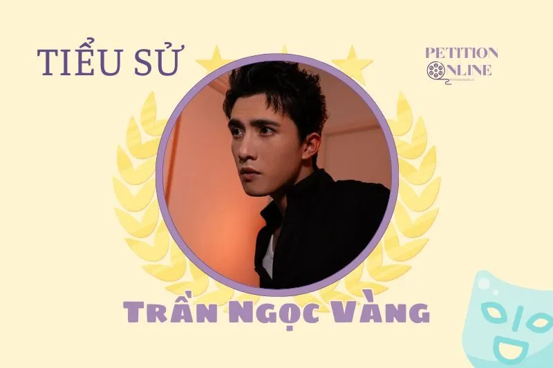 Tiểu sử diễn viên Trần Ngọc Vàng 2025: Sự nghiệp và đời tư