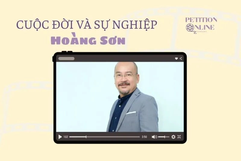 Tổng quan hành trình sự nghiệp tiểu sử diễn viên Hoàng Sơn