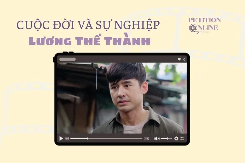 Tổng quan hành trình sự nghiệp Lương Thế Thành